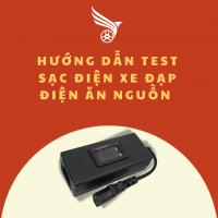 HƯỚNG DẪN TEST SẠC ĐIỆN XE ĐẠP ĐIỆN ĂN NGUỒN